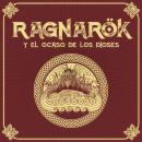 [Spanish] - RAGNARÖK y el ocaso de los dioses - Saga de Ragnarök, Episodio 1 (Completo) Audiobook