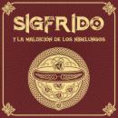 [Spanish] - SIGFRIDO y la maldición de los Nibelungos - Saga de Sigfrido, Episodio 1 (Completo) Audiobook