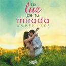 [Spanish] - La luz de tu mirada Audiobook