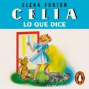 [Spanish] - Celia, lo que dice (Las aventuras de Celia 1) Audiobook