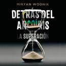 Detrás del arcoíris: La superación Audiobook