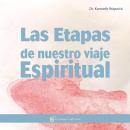 Las Etapas De Nuestro Viaje Espiritual: La práctica de Un Curso de Milagros Audiobook