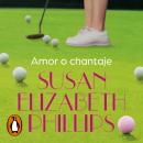 Amor o chantaje (Golfistas 2) Audiobook