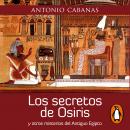 Los secretos de Osiris: y otros misterios del Antiguo Egipto Audiobook
