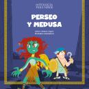 [Spanish] - Perseo y Medusa: Las mejores historias de la mitología griega y romana Audiobook