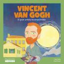 [Spanish] - Vincent Van Gogh: El gran artista incomprendido Audiobook