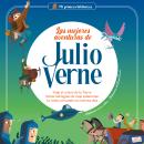 [Spanish] - Las mejores aventuras de Julio Verne Vol 1: Viaje al centro de la Tierra, Veinte mil leguas de viaje submarino, La vuelta al mundo en ochenta días Audiobook