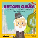[Spanish] - Antoni Gaudí: El arquitecto que se inspiraba en la naturaleza Audiobook