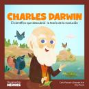 [Spanish] - Charles Darwin: El científico que descubrió la teoría de la evolución Audiobook
