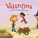 [Spanish] - Valentina. Un oso en el banquete real: Una nueva entrega de las increíbles aventuras de Valentina, la princesa caballera Audiobook