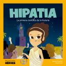 [Spanish] - Hipatia: La primera científica de la historia Audiobook