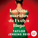 [Spanish] - Los siete maridos de Evelyn Hugo Audiobook