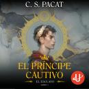 [Spanish] - El príncipe cautivo: El esclavo Audiobook