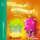 Las temibles, terribles, horribles historias para no dormir - Dramatizado Audiobook