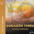 Corazón indio Audiobook