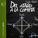[Spanish] - Del ataúd a la cometa - dramatizado Audiobook