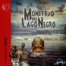 El Monstruo del Lago Negro Audiobook