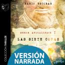 Apocalipsis I - Las siete copas - NARRADO Audiobook