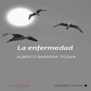 La enfermedad Audiobook