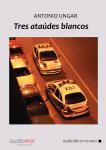 Tres Ataúdes Blancos Audiobook