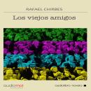 Los viejos amigos Audiobook