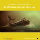 El silencio de las sirenas Audiobook