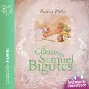 El cuento de Samuel Bigotes Audiobook