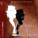 Dr. Jekyll y Mr. Hyde - Dramatizado Audiobook