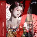 Las sombras del Sengoku Audiobook