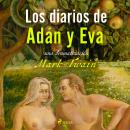 El diario de Adán y Eva - Dramatizado, Mark Twain