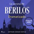 [Spanish] - La corona de berilos – Dramatizado Audiobook
