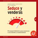 [Spanish] - Seduce y Venderás Audiobook