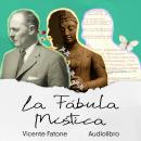[Spanish] - La fábula mística: Textos esenciales Audiobook
