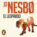 El leopardo (Harry Hole 8) Audiobook