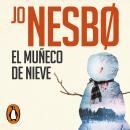 El muñeco de nieve (Harry Hole 7) Audiobook