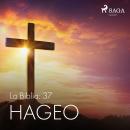 [Spanish] - La Biblia: 37 Hageo Audiobook