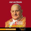[Spanish] - Juan XXIII, una vocación frustrada Audiobook