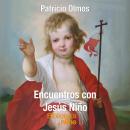 [Spanish] - Encuentros con Jesús Niño Audiobook