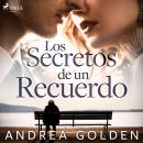 Los secretos de un recuerdo Audiobook