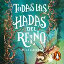 [Spanish] - Todas las hadas del reino Audiobook