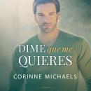 Dime que me quieres Audiobook