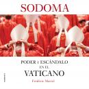 Sodoma: Poder y escándalo en el Vaticano Audiobook