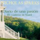 Diario de una pasión / El cuaderno de Noah Audiobook