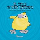 El cielo se está cayendo: Audiolibro en español de América Audiobook