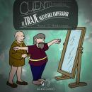 Cuento musical: El traje del emperador Audiobook