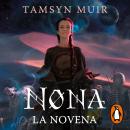 Nona la Novena (Saga de la Tumba Sellada 3) Audiobook