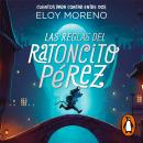 [Spanish] - Las reglas del ratoncito Pérez (Cuentos para contar entre dos) Audiobook
