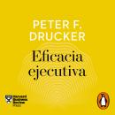 [Spanish] - Eficacia ejecutiva (Harvard Business Review) Audiobook