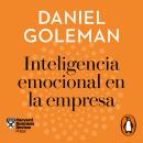 [Spanish] - Inteligencia emocional en la empresa (Harvard Business Review) Audiobook