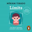 Límits: Com educar amb límits conscients i créixer junts Audiobook